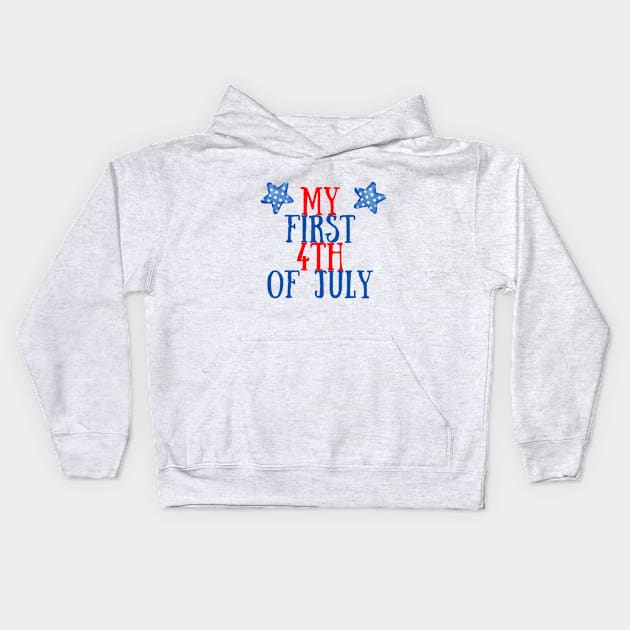 My first 4th of july boy mom gift new baby independence day Kids Hoodie by Ashden